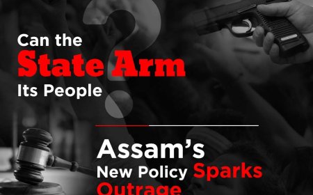 Can the State Arm Its People? Assam’s New Policy Sparks Outrage