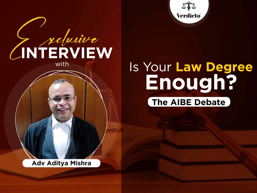 Is Your Law Degree Enough? The AIBE Debate