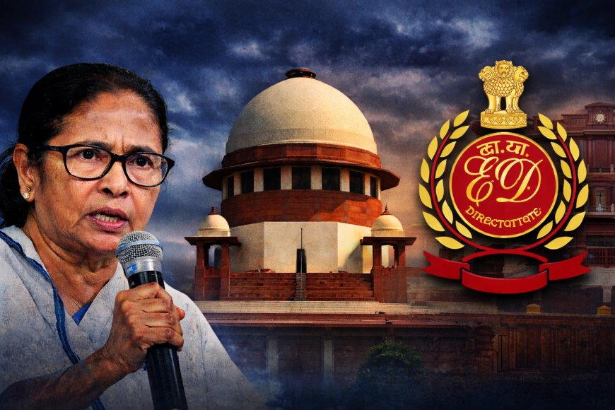 ED vs West Bengal in Supreme Court: Can a central agency invoke Article 32?