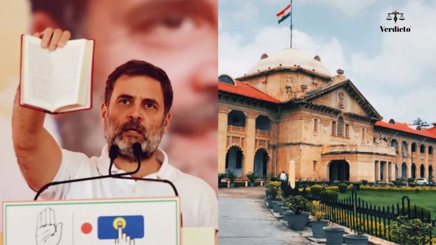 Allahabad High Court Judge Recuses Himself in Rahul Gandhi Citizenship Case Amid Controversy