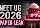 Former DGHS Official Moves Supreme Court Against NEET-UG 2026 Re-Test for 22 Lakh Students