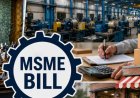 What the New MSME Bill Actually Changes, Explained